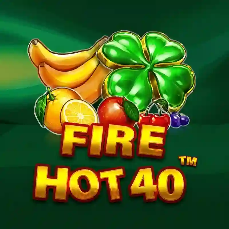 Permainan Fire Hot 40